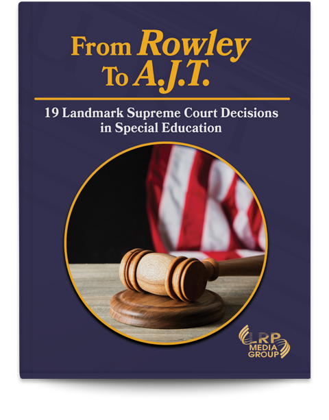 From Rowley to A.J.T.: 19 Landmark Supreme Court Decisions in Special Education