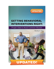 Getting Behavioral Interventions Right: Proper Uses to Avoid Common Abuses