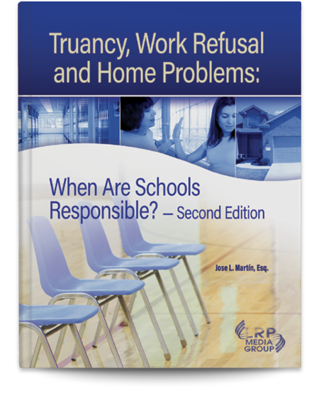 Truancy, Work Refusal, and Home Problems: When Are Schools Responsible? — Second Edition
